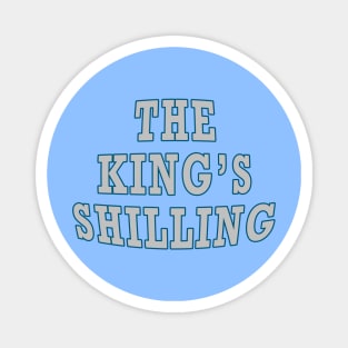 The King's Shilling Magnet